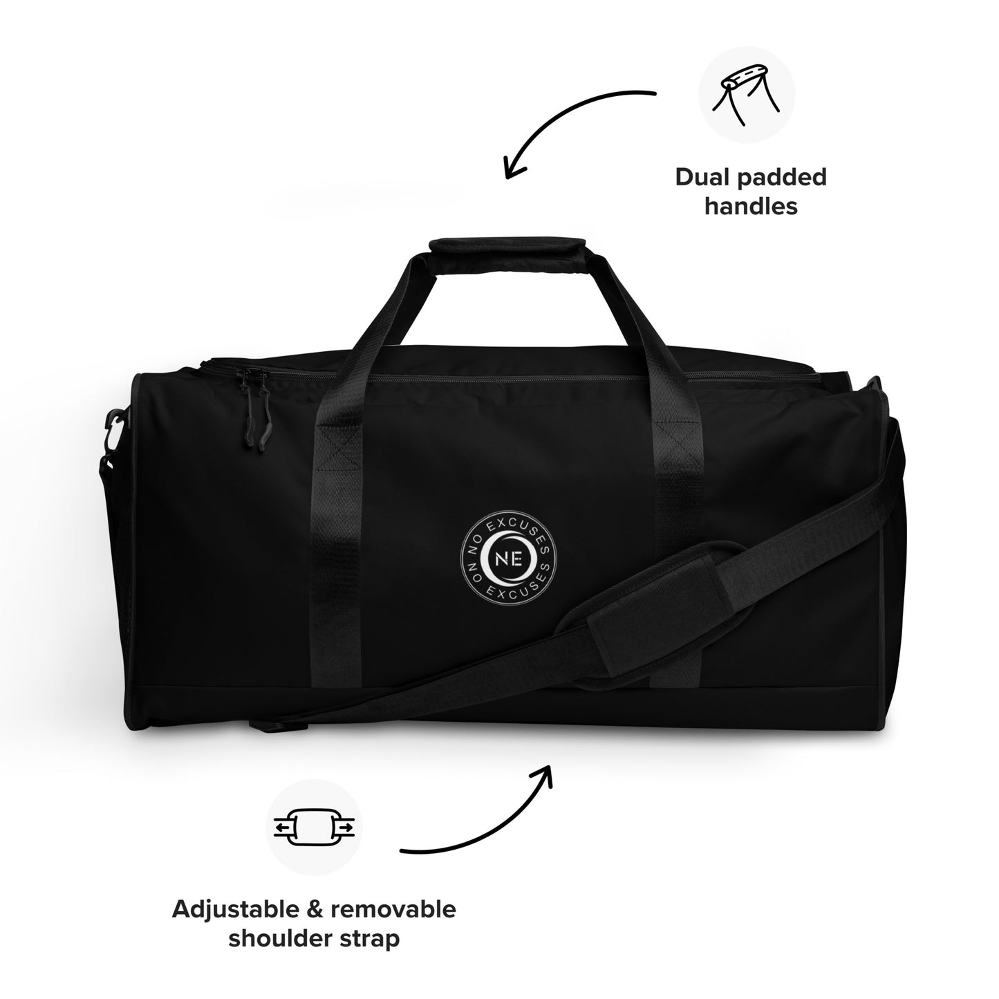 No Excuses Duffle bag