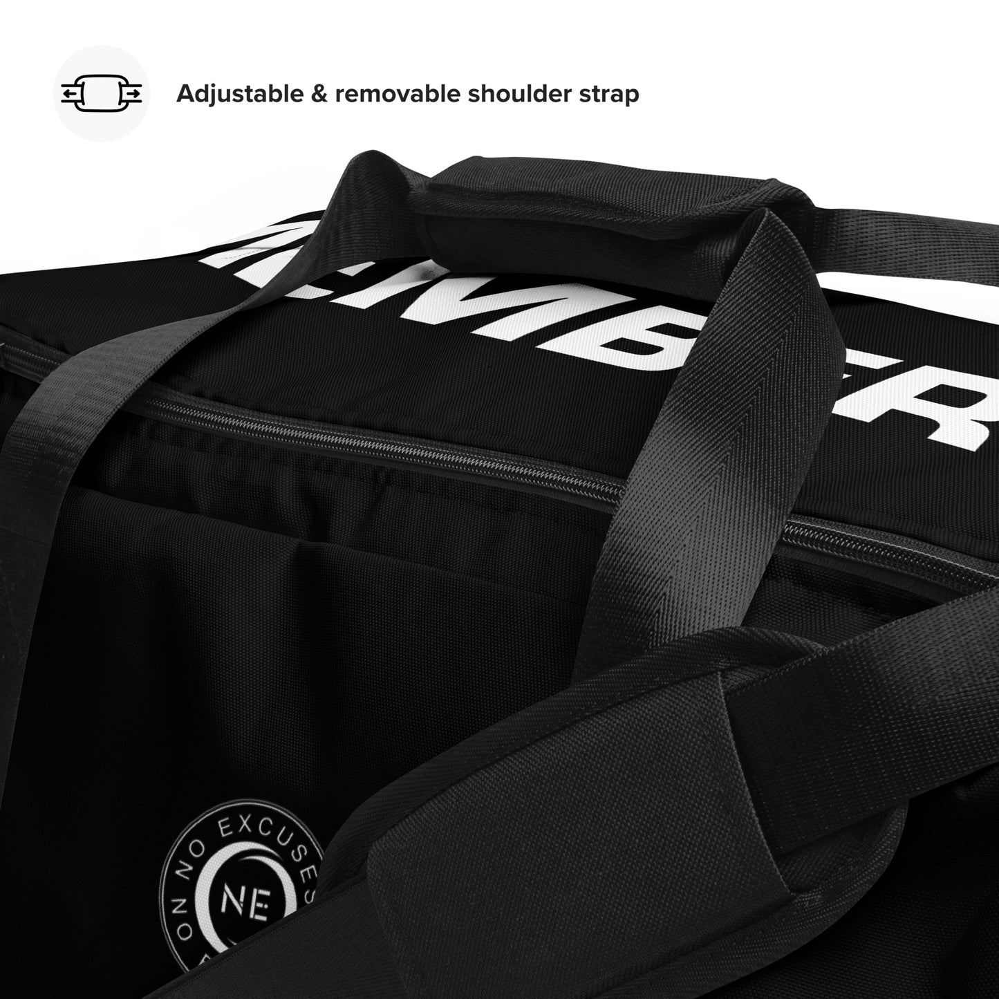 No Excuses Duffle bag