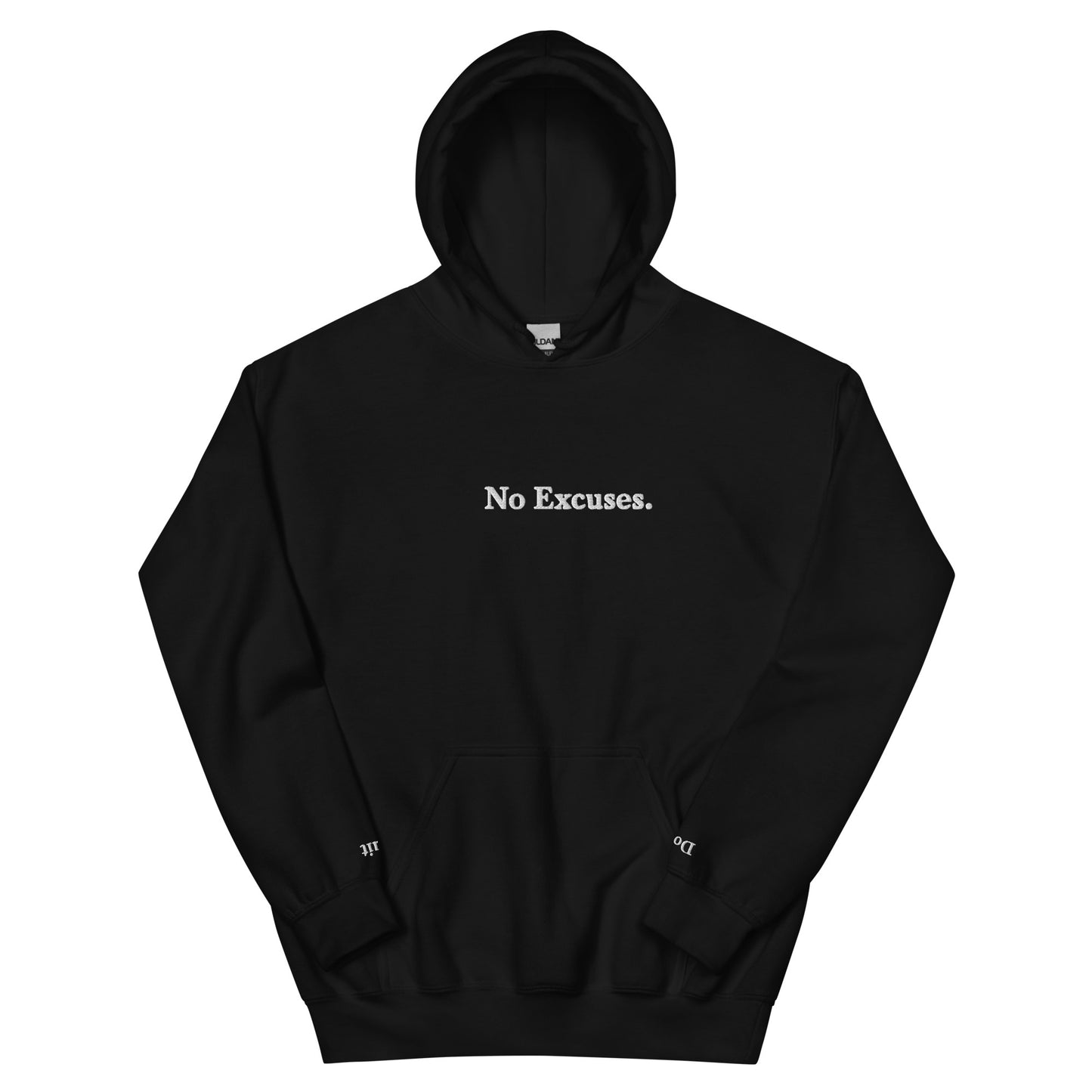 "No Excuses" Hoodie